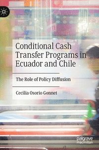 bokomslag Conditional Cash Transfer Programs in Ecuador and Chile