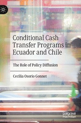 Conditional Cash Transfer Programs in Ecuador and Chile 1