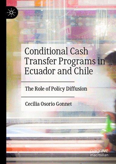 Cecilia Osorio Gonnet - Conditional Cash Transfer Programs in Ecuador and Chile, Häftad