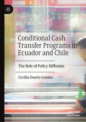 bokomslag Conditional Cash Transfer Programs in Ecuador and Chile