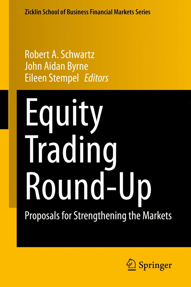 Robert A. Schwartz, John Aidan Byrne, Eileen Stempel - Equity Trading Round-Up, Inbunden