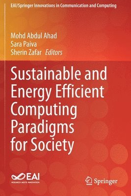 Sustainable and Energy Efficient Computing Paradigms for Society 1