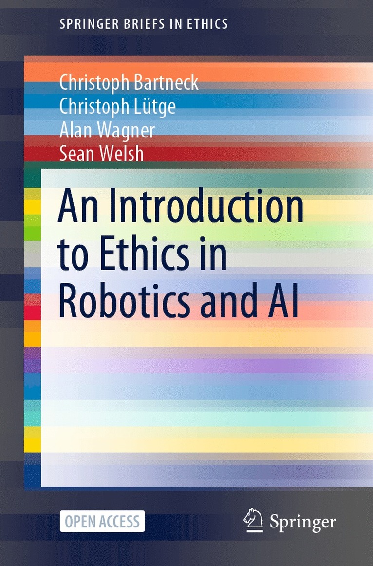 An Introduction to Ethics in Robotics and AI 1