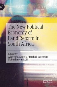bokomslag The New Political Economy of Land Reform in South Africa