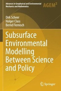 bokomslag Subsurface Environmental Modelling Between Science and Policy