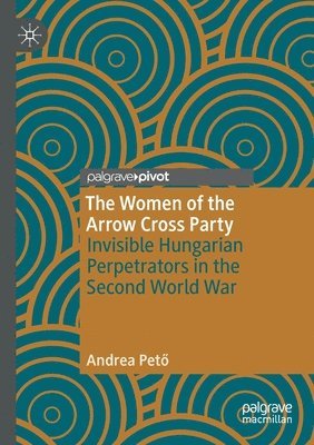 bokomslag Women of the Arrow Cross Party