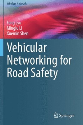 Vehicular Networking for Road Safety 1