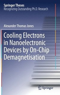 bokomslag Cooling Electrons in Nanoelectronic Devices by On-Chip Demagnetisation