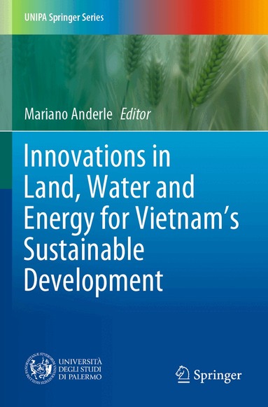 Mariano Anderle - Innovations in Land, Water and Energy for Vietnam’s Sustainable Development, Häftad