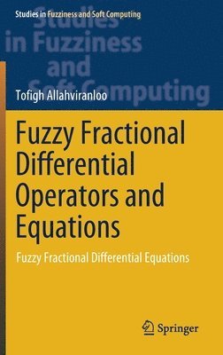 Fuzzy Fractional Differential Operators and Equations 1