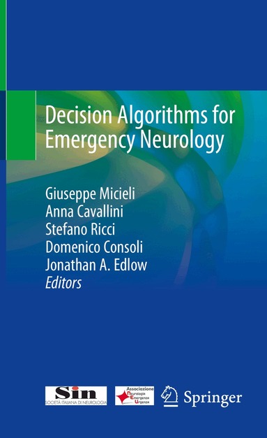 Giuseppe Micieli, Anna Cavallini, Stefano Ricci, Domenico Consoli, Jonathan A. Edlow - Decision Algorithms for Emergency Neurology, Inbunden