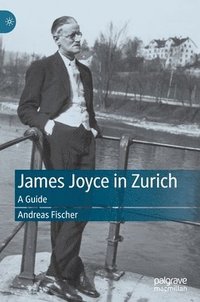 bokomslag James Joyce in Zurich
