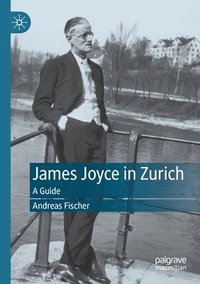 bokomslag James Joyce in Zurich