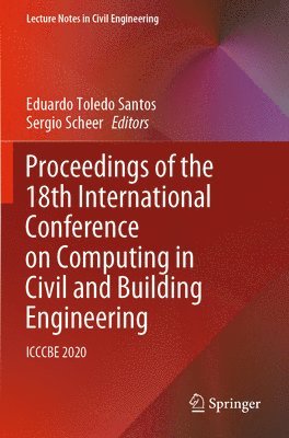 bokomslag Proceedings of the 18th International Conference on Computing in Civil and Building Engineering