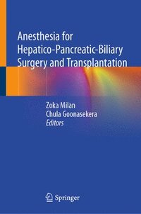 bokomslag Anesthesia for Hepatico-Pancreatic-Biliary Surgery and Transplantation