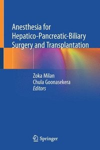 bokomslag Anesthesia for Hepatico-Pancreatic-Biliary Surgery and Transplantation