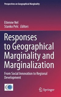 bokomslag Responses to Geographical Marginality and Marginalization