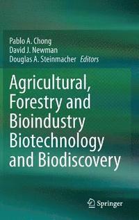 bokomslag Agricultural, Forestry and Bioindustry Biotechnology and Biodiscovery