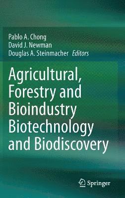 Agricultural, Forestry and Bioindustry Biotechnology and Biodiscovery 1