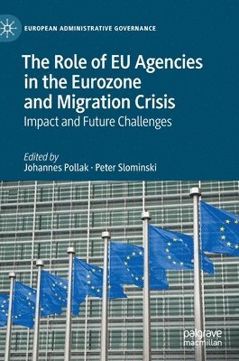 bokomslag The Role of EU Agencies in the Eurozone and Migration Crisis