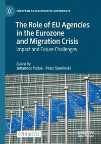 bokomslag The Role of EU Agencies in the Eurozone and Migration Crisis