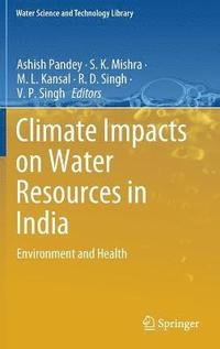 bokomslag Climate Impacts on Water Resources in India