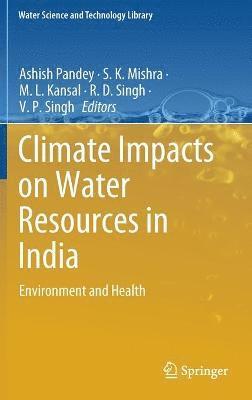 Climate Impacts on Water Resources in India 1