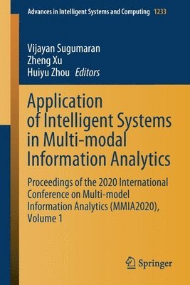 Application of Intelligent Systems in Multi-modal Information Analytics 1