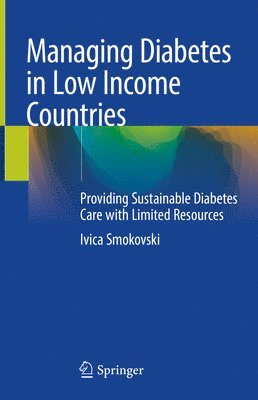 bokomslag Managing Diabetes in Low Income Countries