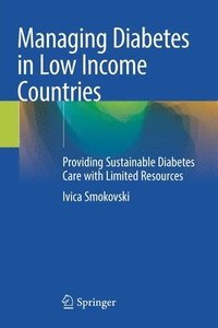 bokomslag Managing Diabetes in Low Income Countries