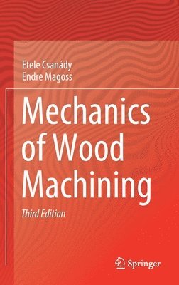 bokomslag Mechanics of Wood Machining