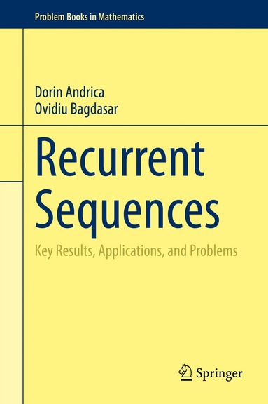 Dorin Andrica, Ovidiu Bagdasar - Recurrent Sequences, Inbunden