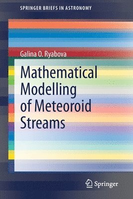 bokomslag Mathematical Modelling of Meteoroid Streams