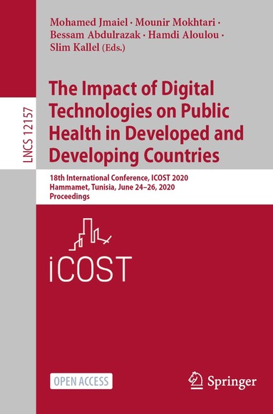 Mohamed Jmaiel, Mounir Mokhtari, Bessam Abdulrazak, Hamdi Aloulou, Slim Kallel - Impact of Digital Technologies on Public Health in Developed and Developing Countries, Häftad