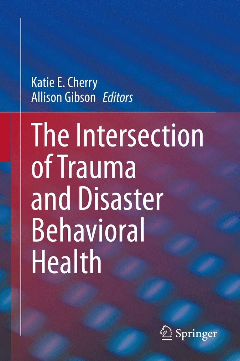 Intersection of Trauma and Disaster Behavioral Health
