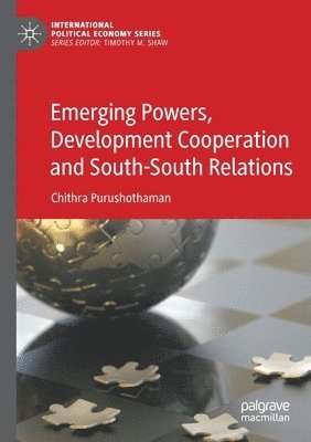 bokomslag Emerging Powers, Development Cooperation and South-South Relations