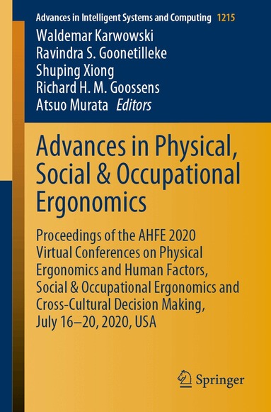 Waldemar Karwowski, Ravindra S. Goonetilleke, Shuping Xiong, Richard H. M. Goossens, Atsuo Murata - Advances in Physical, Social & Occupational Ergonomics, Häftad