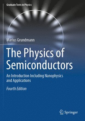 Marius Grundmann - Physics of Semiconductors, Häftad