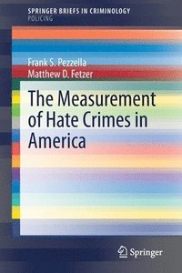 bokomslag The Measurement of Hate Crimes in America