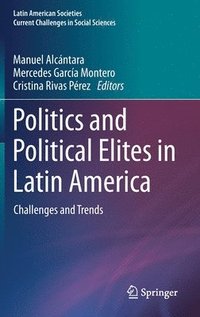 bokomslag Politics and Political Elites in Latin America