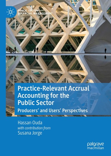 Hassan Ouda - Practice-Relevant Accrual Accounting for the Public Sector, Inbunden