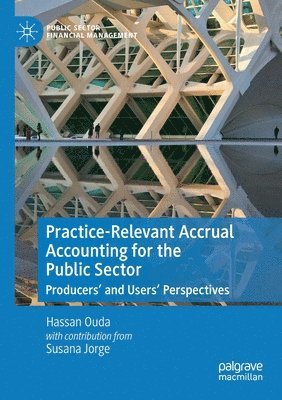 Practice-Relevant Accrual Accounting for the Public Sector