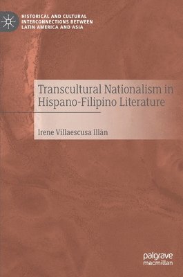 Transcultural Nationalism in Hispano-Filipino Literature 1