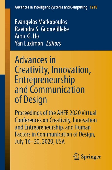 Evangelos Markopoulos, Ravindra S. Goonetilleke, Amic G. Ho, Yan Luximon - Advances in Creativity, Innovation, Entrepreneurship and Communication of Design, Häftad