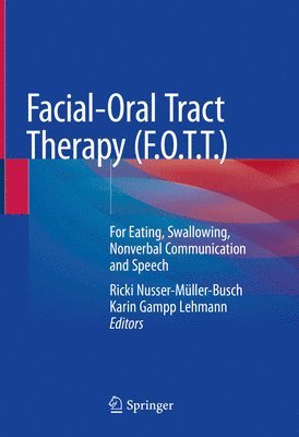 bokomslag Facial-Oral Tract Therapy (F.O.T.T.)