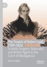 bokomslag The Travels of Robert Lyall, 17891831