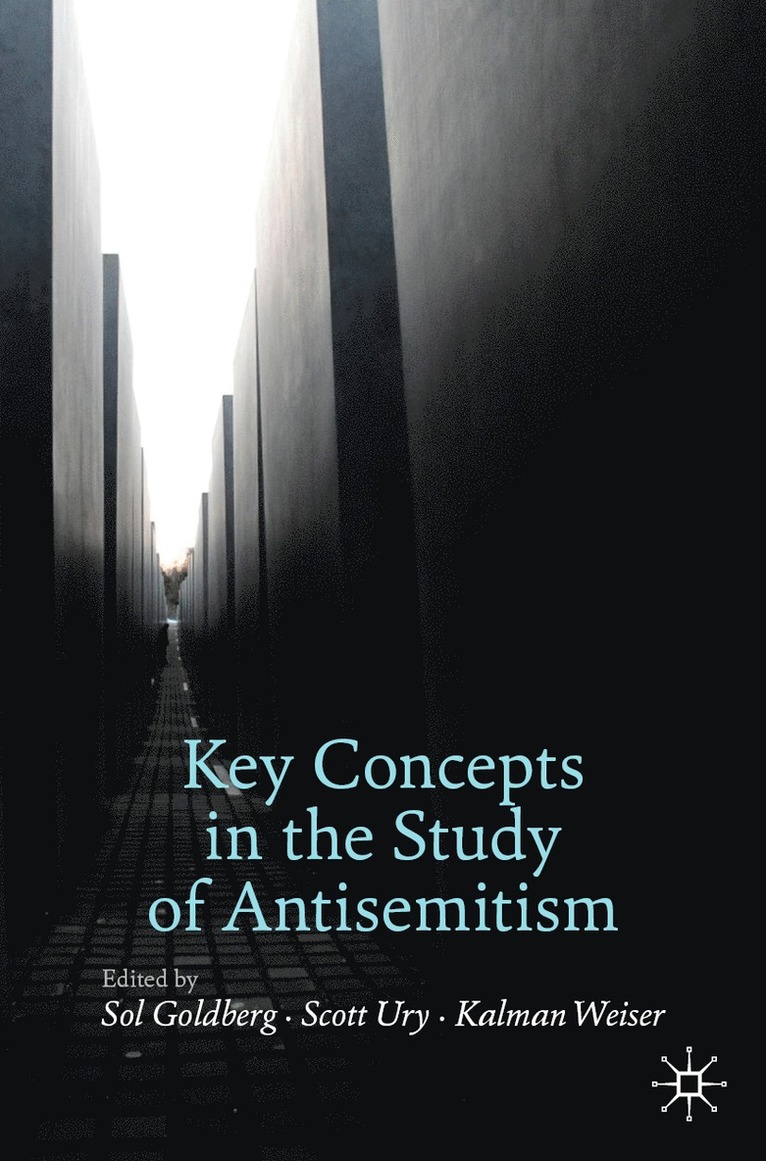 Key Concepts in the Study of Antisemitism