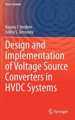 Design and Implementation of Voltage Source Converters in HVDC Systems 1