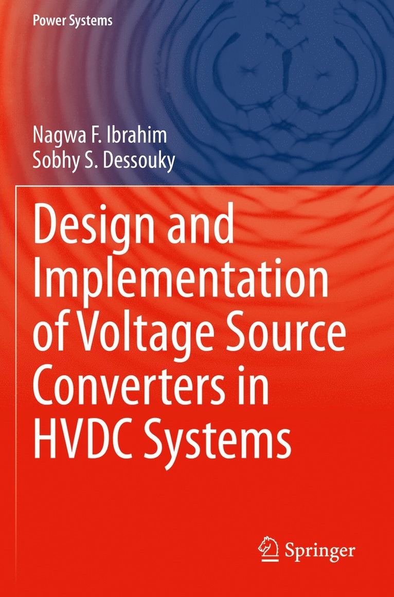 Design and Implementation of Voltage Source Converters in HVDC Systems