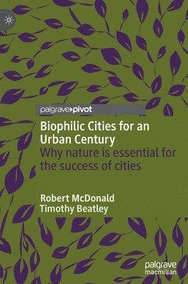 bokomslag Biophilic Cities for an Urban Century